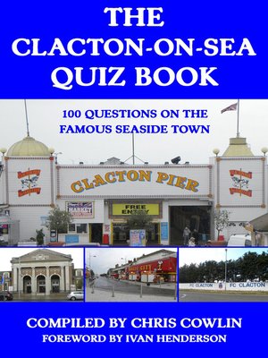 cover image of The Clacton-on-Sea Quiz Book